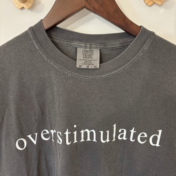 Comfort Colors - Overstimulated - T-Shirt - Picture 2 of 5